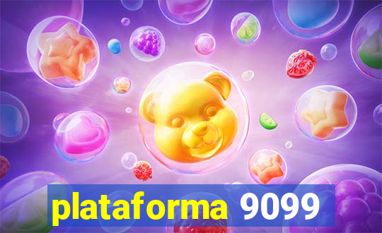 plataforma 9099